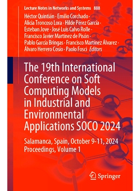 预订 The 19th International Conference on Soft Computing Models in Industrial and Environmental Applications SOCO 2024: