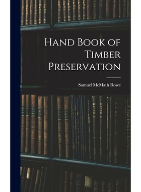 预订 Hand Book of Timber Preservation: 9781016809757