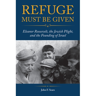Eleanor Roosevelt, the Jewish Plight, an