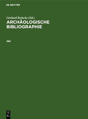 预订 1961: Beilage zum Jahrbuch des Deutschen Archäologischen Instituts Band 77/1962: 9783112695852