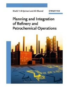 【预订】Planning and Integration of Refinery and Petrochemical Operations