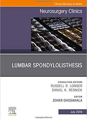 【预售】Lumbar Spondylolisthesis, An Issue of Neurosurgery Clinics of North America