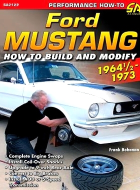 预订 Ford Mustang 1964 1/2 - 1973: How to Build & Modify: 9781613254301