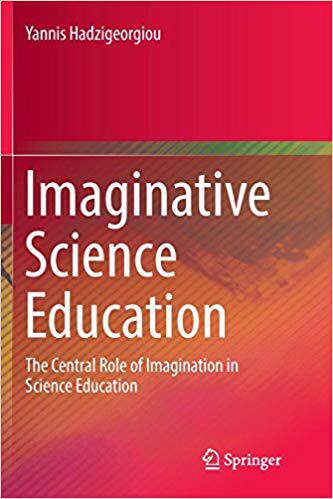 【预售】Imaginative Science Education: The Central Role of Imagination in Science Education