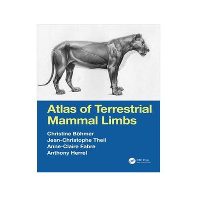 [预订]Atlas of Terrestrial Mammal Limbs 9781138705906