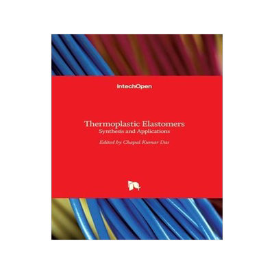 [预订]Thermoplastic Elastomers - Synthesis and Applications 9789535122234