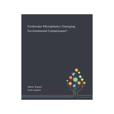 [预订]Freshwater Microplastics: Emerging Environmental Contaminants? 9781013269486
