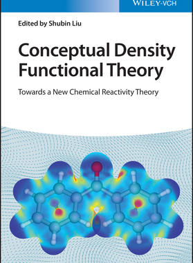【预订】Conceptual Density Functional Theory - Towards A New Chemical Reacti 9783527348435