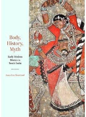 预订 Body, History, Myth: Early Modern Murals in South India 身体、历史、神话：南印度早期现代壁画: 9780691257990