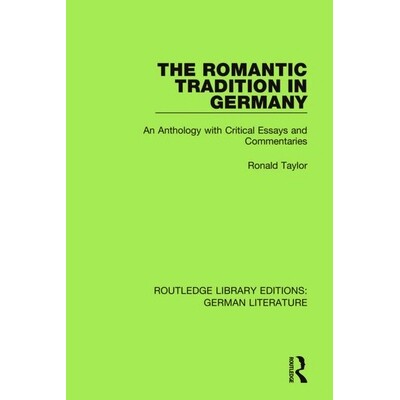 预订 The Romantic Tradition in Germany: An Anthology with Critical Essays and Commentaries 德国的浪漫传统：附批判论文与