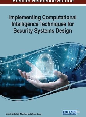 【预订】Implementing Computational Intelligence Techniques for Security Systems Design