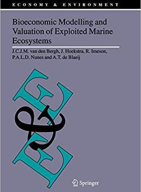 【预订】Bioeconomic Modelling and Valuation of Exploited Marine Ecosystems 9789048170203