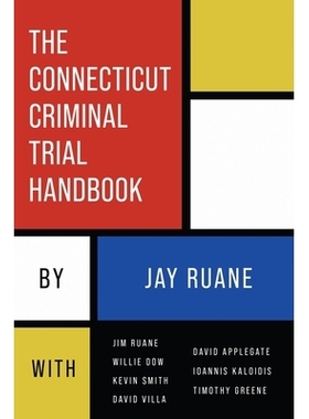 预订 The Connecticut Criminal Trial Handbook 康涅狄格州刑事审判手册: 9798988957843