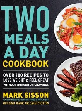 [预订]Two Meals a Day Cookbook: Over 100 Recipes to Lose Weight & Feel Great Without Hunger or Cravings 9781538736913