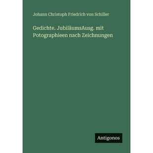预订 Gedichte. JubiläumsAusg. mit Potographieen nach Zeichnungen: 9783388482880
