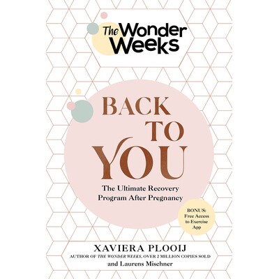 预订 The Wonder Weeks Back To You: The Ultimate Recovery Program After Pregnancy 奇迹周回归您:怀孕后的*恢复计划: 978168