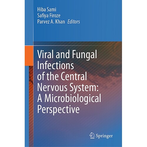 预订 Viral and Fungal Infections of the Central Nervous System A Microbiological Perspective *神经系统的病毒与真菌感染: