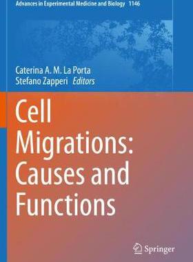 【预订】Cell Migrations: Causes and Functions