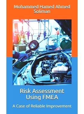 预订 Risk Assessment Using FMEA: A Case of Reliable Improvement: 9798731848008