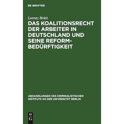预订 Das Koalitionsrecht der Arbeiter in Deutschland und seine Reformbedürftigkeit: 9783111202051