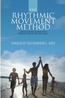 【预订】The Rhythmic Movement Method: A Revolutionary Approach to Improved H 9781483428796