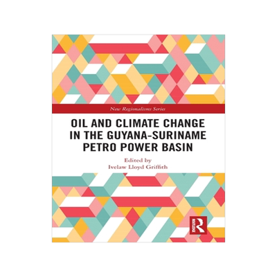 预订 Oil and Climate Change in the Guyana-Suriname Basin