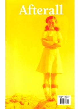 预订 Afterall: Autumn/Winter 2017, Issue 44 之后：2017年秋季/冬季，第44期: 9781846381904