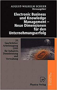 【预订】Electronic Business und Knowledge Management — Neue Dimensionen für den Unternehmungserfolg 9783790812527