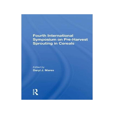 [预订]Fourth International Symposium On Pre-harvest Sprouting In Cereals 9780367158484