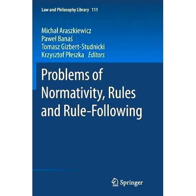 预订 Problems of Normativity, Rules and Rule-Following: 9783319381749