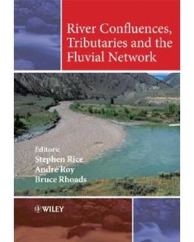 【预订】River Confluences, Tributaries and the Fluvial Network