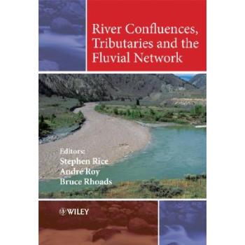【预订】River Confluences, Tributaries and the Fluvial Network