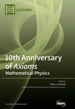[预订]10th Anniversary of Axioms: Mathematical Physics 9783036568676