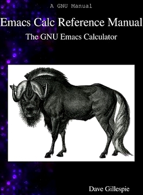 预订 Emacs Calc Reference Manual: The GNU Emacs Calculator: 9789888407057