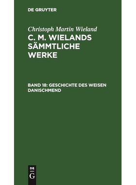 预订 Poetische Werke, Band 18: Geschichte des weisen Danischmend: 9783112457115