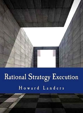预订 Rational Strategy Execution: A Guide to the Metrics-Driven Firm: 9781981942398