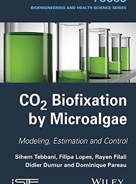 【预订】Co2 Biofixation by Microalgae