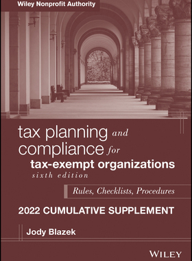 【预订】Tax Planning And Compliance For Tax-Exempt Organizations, 6Th Editio 9781119873631