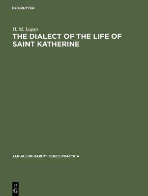 【预订】The dialect of the Life of Saint Katherine 9783110999624