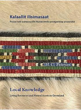[预订]Local Knowledge: Living Resources and Natural Assets in Greenland 9780982170328
