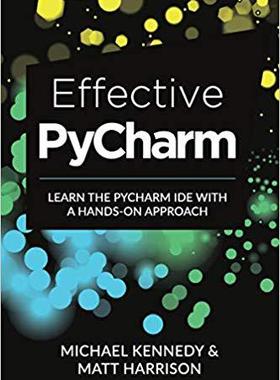 【预售】Effective PyCharm: Learn the PyCharm IDE with a Hands-on Approach