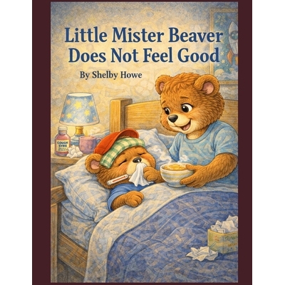 预订 Little Mister Beaver Does not feel good 9798247794233