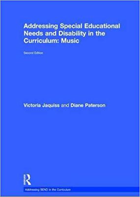 【预售】Addressing Special Educational Needs and Disability in the Curriculum: Music