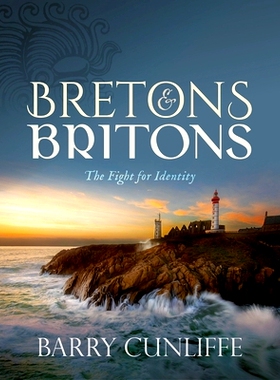 预订 Bretons and Britons: The Fight for Identity 布列塔尼人与不列颠人：为身份而战: 9780198851622