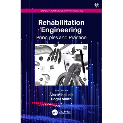 预订 Rehabilitation Engineering: Principles and Practice 康复工程：原理与实践: 9781032354828
