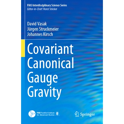 预订 Covariant Canonical Gauge Gravity 协方差规范重力: 9783031437199