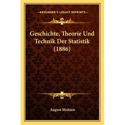 预订 Geschichte, Theorie Und Technik Der Statistik (1886): 9781168412621