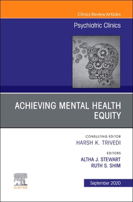 【预订】Achieving Mental Health Equity, an Issue of Psychiatric Clinics of North America, Volume 43-3