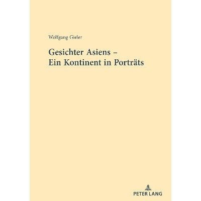 预订 Gesichter Asiens – Ein Kontinent in Porträts: 9783631897126