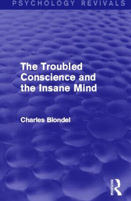 【预订】The Troubled Conscience and the Insane Mind